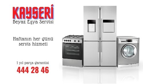kayseri beyaz esya servisi 444 28 46 i en yakin tamircisi